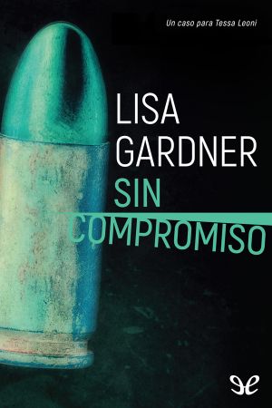 [Tessa Leoni 02] • Sin Compromiso